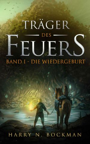 [Träger des Feuers 01] • Die Wiedergeburt